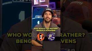 Bengals vs Ravens Who would you rather shorts [upl. by Bueschel]