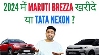 Maruti Brezza Vs Tata Nexon  2024 में क्या खरीदना सही है  Pros and Cons [upl. by Nyrac]