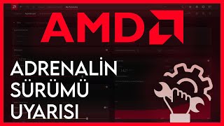 AMD SOFTWARE  Adrenalin Sürüm Uyarısı [upl. by Eniamrahs]