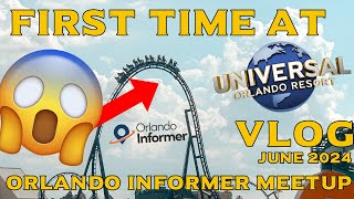 FIRST TIME AT UNIVERSAL STUDIOS ORLANDO Day 4 Vlog Orlando Informer Meetup June 2024 [upl. by Micheline]