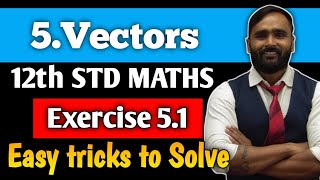 12th MATHEMATICS  Chapter 5 Vectors  Exercise 51  PRADEEP GIRI SIR [upl. by Am]