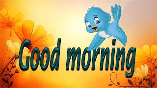 Animated Good Morning Greetings with Inspirational quotes and Quotes on life and Positive thoughts [upl. by Notak]