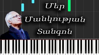 Tigran Mansuryan  Mer Mankutyan Tangon  Piano Tutorial [upl. by Esertak]