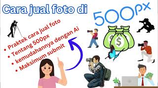 Tutorial Cara Jual Foto di 500px [upl. by Anale799]