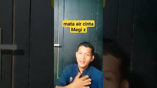 mata air cinta Megi z [upl. by Turro]