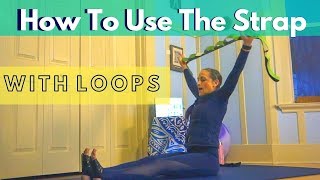 How to Use the Stretch Strap with Loops  30 Min Stretch Routine [upl. by Koralle]