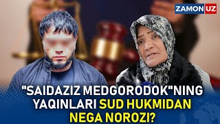 quotSAIDAZIZ MEDGORODOKquotNING YAQINLARI SUD HUKMIDAN NEGA NOROZI [upl. by Todhunter]