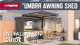 Stratco  The Umbra™ Awning Shed Installation Guide [upl. by Ing]