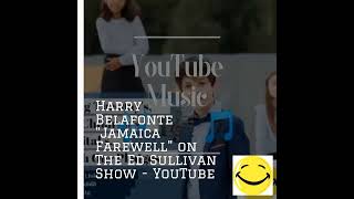 Harry Belafonte quotJamaica Farewellquot on The Ed Sullivan Show  YouTube [upl. by Robinia309]