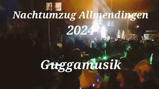 Nachtumzug Allmendingen 2024 Guggamusik [upl. by Aicenra312]