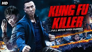 Donnie Yens KUNG FU KILLER  Hollywood Movie Hindi Dubbed  Baoqiang Wang  Chinese Action Movie [upl. by Selhorst]