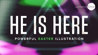 He is Here Powerful Easter Illustration [upl. by Nosila]