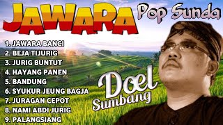 JAWARA POP SUNDA DOEL SUMBANG  Album Sunda Viral Terlaris Trending Tiktok 2024 [upl. by Eidua]