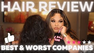 THE BEST AND WORST HAIR COMPANIES ft UNICE 7Strands Kendras Boutique and more [upl. by Servais]