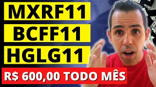 MXRF11 x BCFF11 x HGLG11  Quanto INVESTIR para RENDER R 60000 de DIVIDENDOS por mês [upl. by Serle]