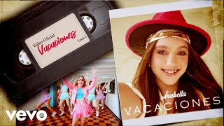 Anabella Queen  Vacaciones Video Oficial [upl. by Nevets]