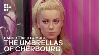 THE UMBRELLAS OF CHERBOURG  Handpicked by MUBI [upl. by Aihseken832]