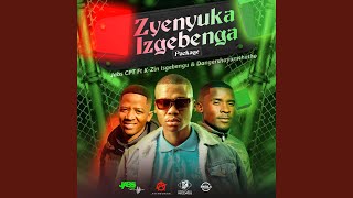 Zyenyuka Izgebenga feat Danger Shayumthetho amp KZin Isgebengu [upl. by Kurth]