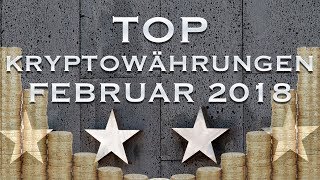 Top 3 Kryptowährungen für Februar 2018 [upl. by Derrek487]