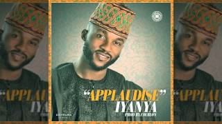 Iyanya  Applaudise OFFICIAL AUDIO 2015 [upl. by Llednor]