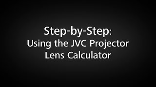 StepByStep Using the JVC Projector Calculator Tool [upl. by Coonan]