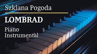 Lombard Szklana Pogoda Piano Karaoke Version [upl. by Ellimahs]