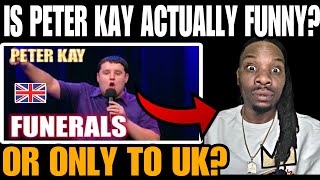 HILARIOUS American first time watching peter kay  quotguess who diedquot [upl. by Pedrick391]