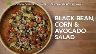 Black Bean Corn amp Avocado Salad [upl. by Eissert]