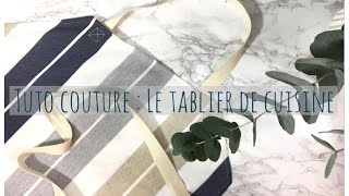 Coudre un tablier de cuisine  tuto couture [upl. by Selway]