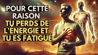 5 Causes de Votre Fatigue et de Votre perte dénergie Éliminezles de votre vie  Eveil spirituel [upl. by Bertina981]