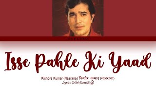 Isse Pahle Ki Yaad Tu Aaye full song with lyrics in hindi english and romanised [upl. by Eivi]