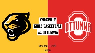 Knoxville Girls Basketball vs Ottumwa Bulldogs [upl. by Kathryn129]