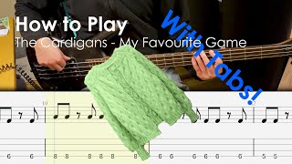 The Cardigans  My Favourite Game Bass Tutorial with Tabs [upl. by Zadoc378]