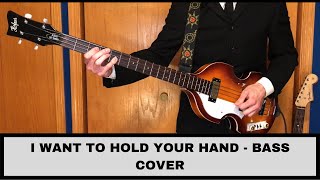 I Want to Hold Your Hand  Bass Cover  Hofner Ignition Violin Bass HD [upl. by Ynneb]