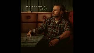 Gone  Dierks Bentley [upl. by Terchie]