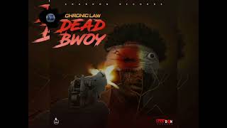 Chronic Law  Dead Bwoy 🎶 Official Audio 🎶 [upl. by Gabrielli]