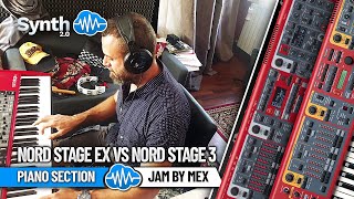 NORD STAGE EX vs NORD STAGE 3  PIANO SECTION  Jam by Mex Enzo Messina [upl. by Michaelina]