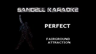 Fairground Attraction  Perfect Karaoke [upl. by Yrem500]