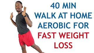 40Minute Walk At Home Aerobic Exercise for Fast Weight Loss [upl. by Loar]