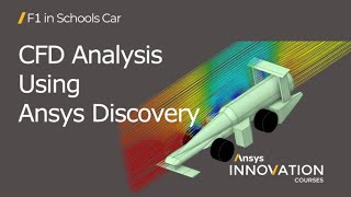 Aerodynamics of an F1 in Schools Car Using Ansys  Course Overview [upl. by Papagena776]