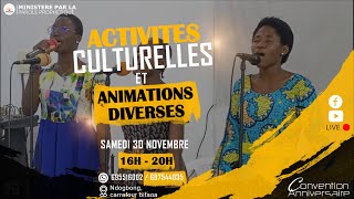 ACTIVITES CULTURELE amp ANIMATIONS DIVERSES  10e CONVENTION ANNIVERSAIRE 2024 [upl. by Haveman44]