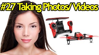 Tutorial 27  Taking Photos and Videos Using Parrot Bebop Drone  RC Quadcopter with HD Camera [upl. by Dusa]