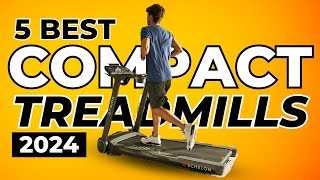 Top 5 Best Compact Treadmills In 2024 [upl. by Noimad]