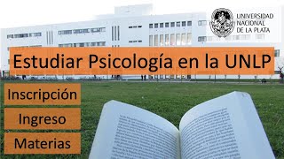 Estudiar Psicología en la UNLP  Mi experiencia [upl. by Casper395]