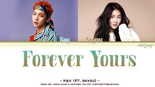 KEY 키 – FOREVER YOURS ft SOYOU 소유 Color Coded Lyrics EngRomHan가사 [upl. by Egedan]