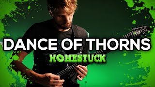 Homestuck  Dance of Thorns  Metal Cover by RichaadEB [upl. by Fogel]