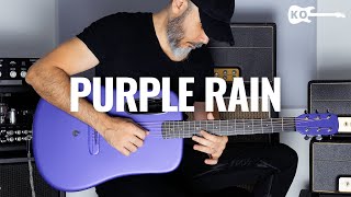 Prince  Purple Rain  Acoustic Guitar Cover by Kfir Ochaion  LAVA ME 4 [upl. by Jerusalem]