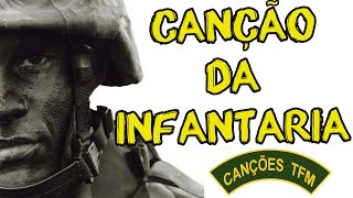 CANÇÃO DA INFANTARIA LEGENDADO  CANÇÕES DE TFM [upl. by Atram]