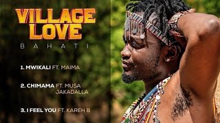 village love album by bahati kenya [upl. by Enelhtac717]