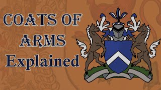 Coats of Arms Explained [upl. by Muiram]